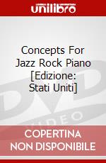 Concepts For Jazz Rock Piano [Edizione: Stati Uniti] dvd