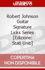 Robert Johnson Guitar Signature Licks Series [Edizione: Stati Uniti] dvd