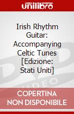 Irish Rhythm Guitar: Accompanying Celtic Tunes [Edizione: Stati Uniti] dvd