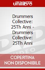 Drummers Collective: 25Th Anni - Drummers Collective: 25Th Anni dvd