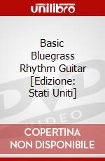 Basic Bluegrass Rhythm Guitar [Edizione: Stati Uniti] dvd