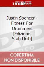 Justin Spencer - Fitness For Drummers [Edizione: Stati Uniti] dvd