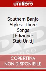 Southern Banjo Styles: Three Songs [Edizione: Stati Uniti] dvd