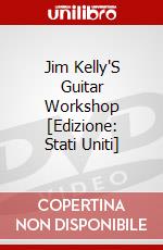 Jim Kelly'S Guitar Workshop [Edizione: Stati Uniti] dvd