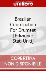 Brazilian Coordination For Drumset [Edizione: Stati Uniti] dvd