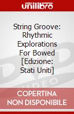 String Groove: Rhythmic Explorations For Bowed [Edizione: Stati Uniti] dvd