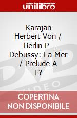 Karajan Herbert Von / Berlin P - Debussy: La Mer / Prelude A L? dvd