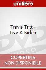 Travis Tritt - Live & Kickin dvd