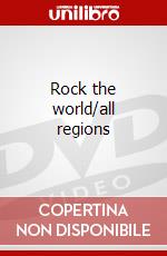 Rock the world/all regions dvd
