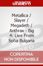 Metallica / Slayer / Megadeth / Anthrax - Big 4: Live From Sofia Bulgaria dvd