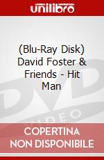 (Blu-Ray Disk) David Foster & Friends - Hit Man brd