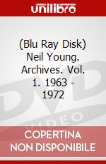 (Blu Ray Disk) Neil Young. Archives. Vol. 1. 1963 - 1972 dvd