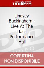 Lindsey Buckingham - Live At The Bass Performance Hall dvd