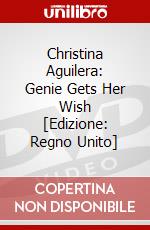 Christina Aguilera: Genie Gets Her Wish [Edizione: Regno Unito] dvd