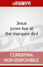 Jesus jones-live at the marquee dvd dvd