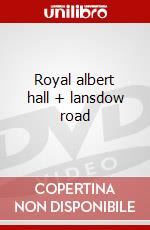 Royal albert hall + lansdow road dvd