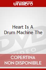 Heart Is A Drum Machine The dvd