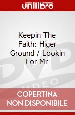 Keepin The Faith: Higer Ground / Lookin For Mr dvd