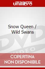 Snow Queen / Wild Swans dvd