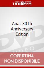 Aria: 30Th Anniversary Edition dvd