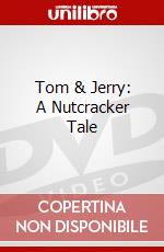 Tom & Jerry: A Nutcracker Tale dvd