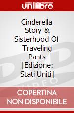 Cinderella Story & Sisterhood Of Traveling Pants [Edizione: Stati Uniti] dvd