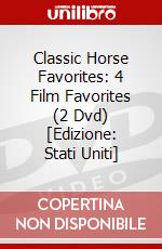 Classic Horse Favorites: 4 Film Favorites (2 Dvd) [Edizione: Stati Uniti] dvd
