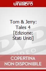 Tom & Jerry: Tales 4 [Edizione: Stati Uniti] dvd