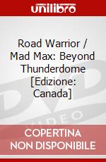 Road Warrior / Mad Max: Beyond Thunderdome [Edizione: Canada] dvd