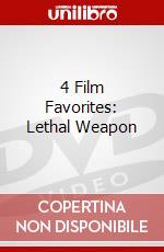 4 Film Favorites: Lethal Weapon dvd