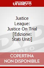 Justice League: Justice On Trial [Edizione: Stati Uniti] dvd