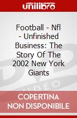 Football - Nfl - Unfinished Business: The Story Of The 2002 New York Giants dvd