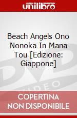 Beach Angels Ono Nonoka In Mana Tou [Edizione: Giappone] dvd