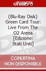 (Blu-Ray Disk) Green Card Tour: Live From The O2 Arena [Edizione: Stati Uniti] brd