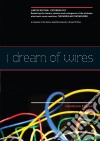 I dream of wires dvd