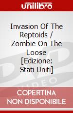 Invasion Of The Reptoids / Zombie On The Loose [Edizione: Stati Uniti] dvd
