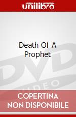 Death Of A Prophet dvd