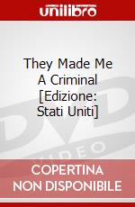 They Made Me A Criminal [Edizione: Stati Uniti] dvd