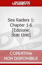 Sea Raiders 1: Chapter 1-6 [Edizione: Stati Uniti] dvd