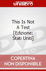 This Is Not A Test [Edizione: Stati Uniti] dvd