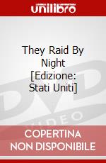 They Raid By Night [Edizione: Stati Uniti] dvd