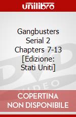 Gangbusters Serial 2 Chapters 7-13 [Edizione: Stati Uniti] dvd