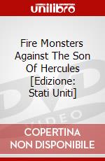 Fire Monsters Against The Son Of Hercules [Edizione: Stati Uniti] dvd