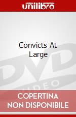 Convicts At Large dvd