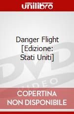 Danger Flight [Edizione: Stati Uniti] dvd