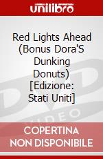 Red Lights Ahead (Bonus Dora'S Dunking Donuts) [Edizione: Stati Uniti] dvd