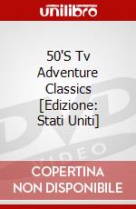 50'S Tv Adventure Classics [Edizione: Stati Uniti] dvd