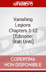 Vanishing Legions Chapters 1-12 [Edizione: Stati Uniti] dvd
