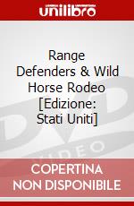 Range Defenders & Wild Horse Rodeo [Edizione: Stati Uniti] dvd