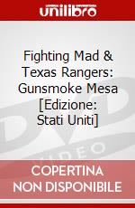 Fighting Mad & Texas Rangers: Gunsmoke Mesa [Edizione: Stati Uniti] dvd